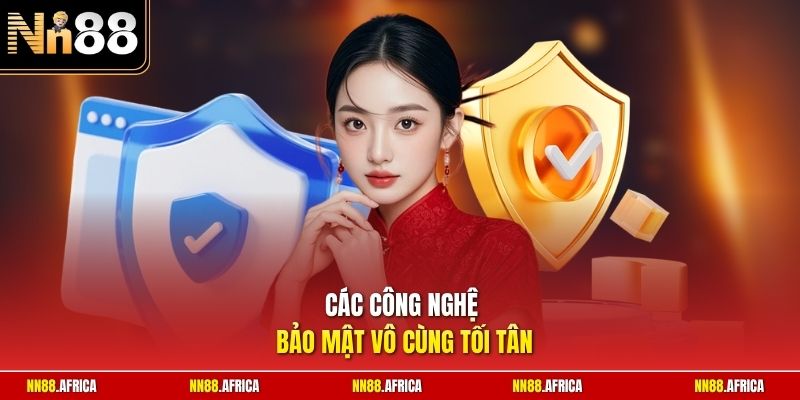 Các công nghệ bảo mật vô cùng tối tân