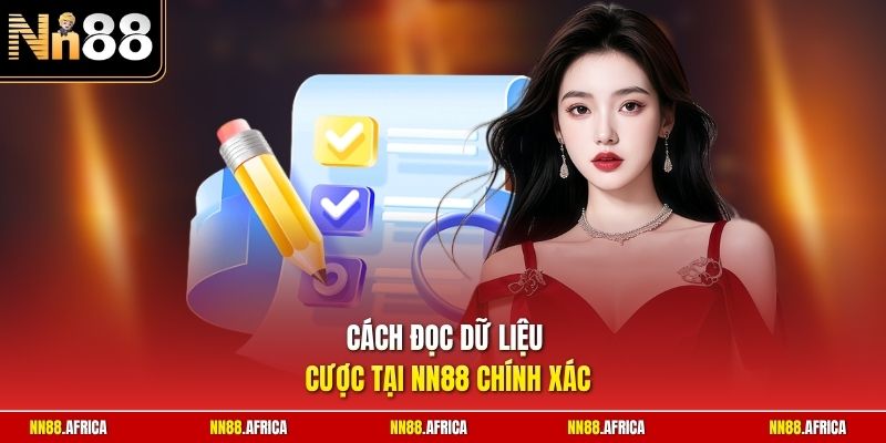 Cách đọc dữ liệu cược tại NN88 chính xác