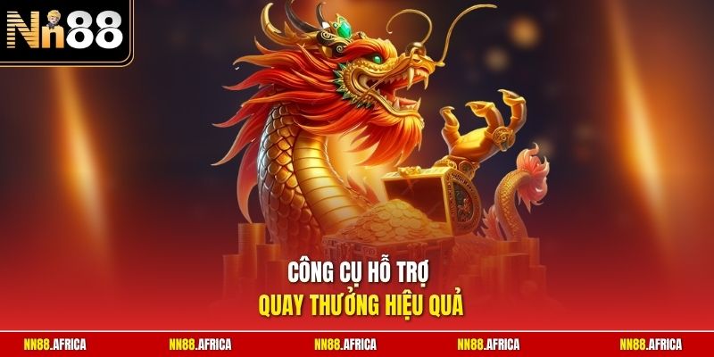 nổ hũ nn88 3 Công cụ hỗ trợ quay thưởng hiệu quả