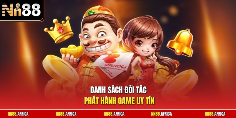 casino nn88 3 Danh sách đối tác phát hành game uy tín