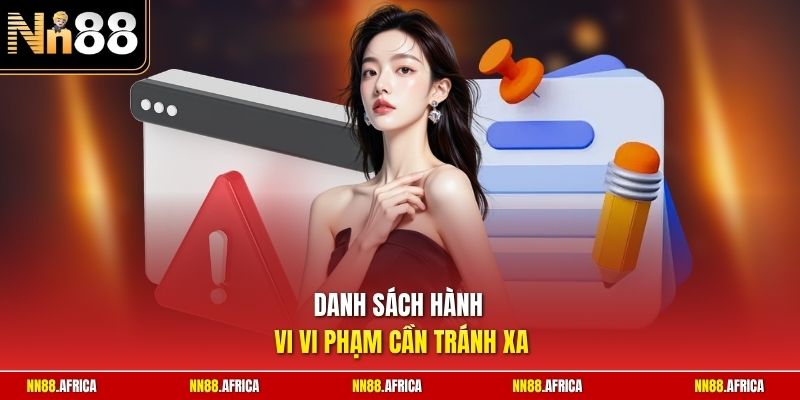 Chơi có trách nhiệm 3 Danh sách hành vi vi phạm cần tránh xa