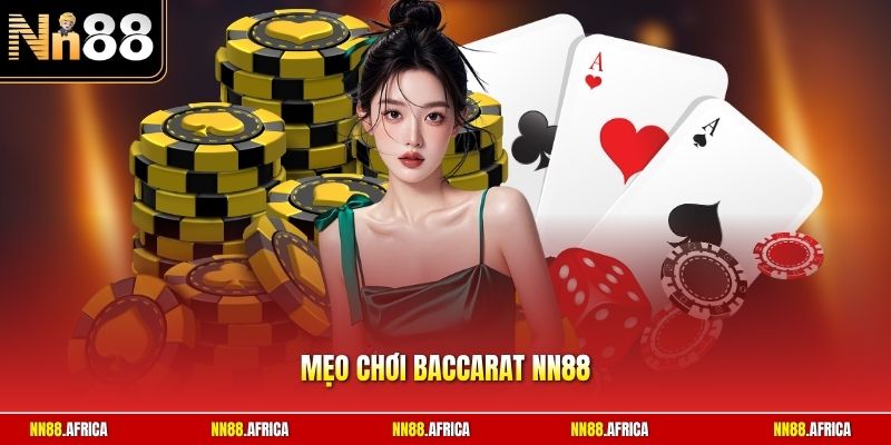 Mẹo chơi Baccarat NN88