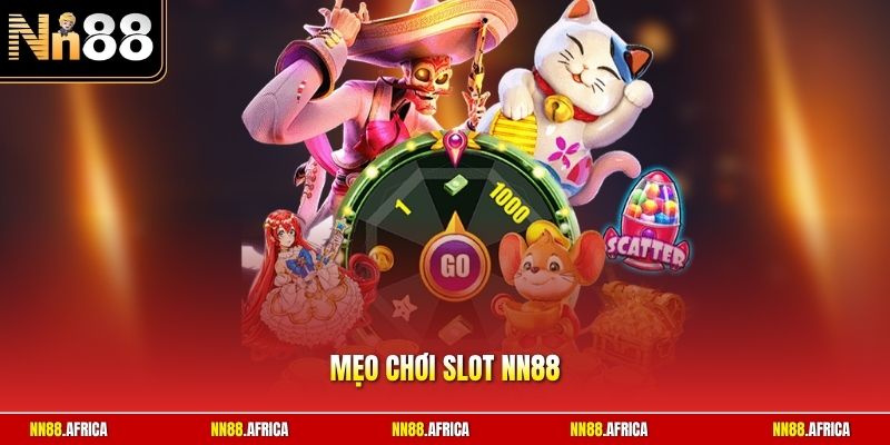 Mẹo chơi slot NN88
