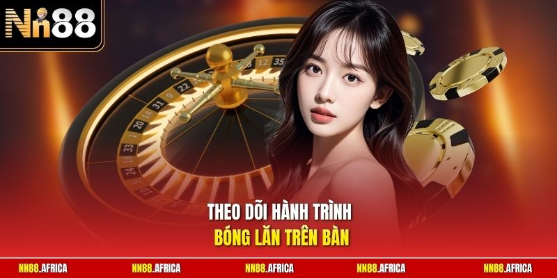 Theo dõi hành trình bóng lăn trên bàn